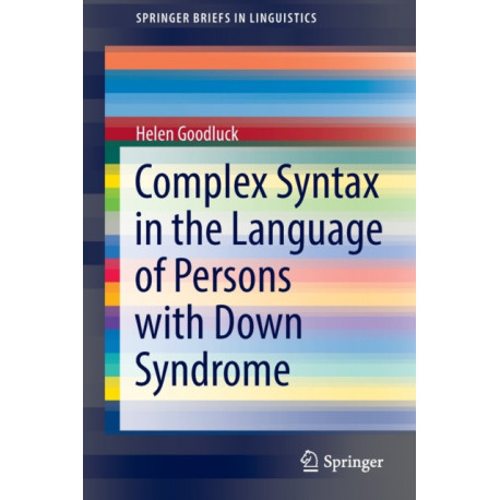 Complex Syntax in the Language of Persons with Down Syndrome