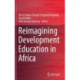 Reimagining Development Education in Africa