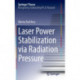 Laser Power Stabilization via Radiation Pressure