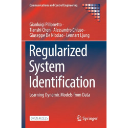 Regularized System Identification: Learning Dynamic Models from Data