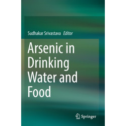 Arsenic in Drinking Water and Food