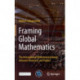 Framing Global Mathematics: The International Mathematical Union between Theorems and Politics