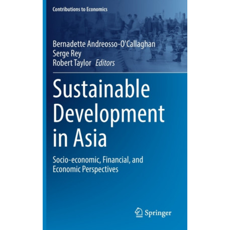 Sustainable Development in Asia: Socio-economic, Financial, and Economic Perspectives