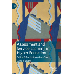 Assessment and Service-Learning in Higher Education: Critical Reflective Journals as Praxis