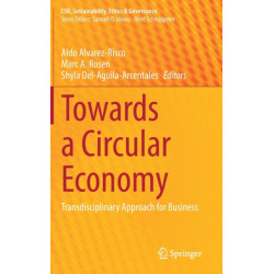 Towards a Circular Economy: Transdisciplinary Approach for Business