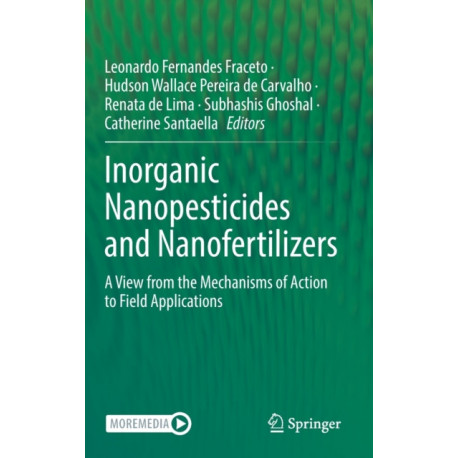 Inorganic Nanopesticides and Nanofertilizers: A View from the Mechanisms of Action to Field Applications