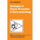 Strategies of Cancer Prevention in Gastroenterology
