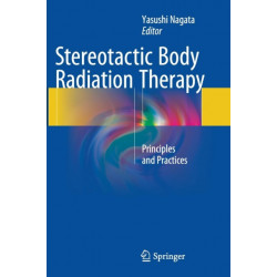 Stereotactic Body Radiation Therapy: Principles and Practices