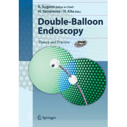 Double-Balloon Endoscopy: Theory and Practice