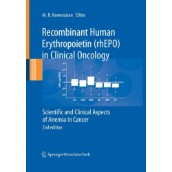 Recombinant Human Erythropoietin (rhEPO) in Clinical Oncology: Scientific and Clinical Aspects of Anemia in Cancer