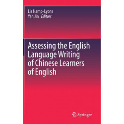 Assessing the English Language Writing of Chinese Learners of English