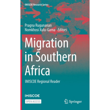 Migration in Southern Africa: IMISCOE Regional Reader