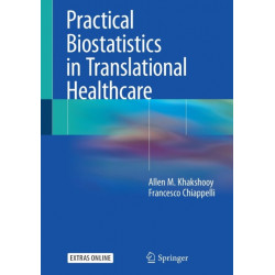 Practical Biostatistics in Translational Healthcare