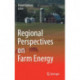 Regional Perspectives on Farm Energy