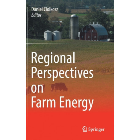 Regional Perspectives on Farm Energy