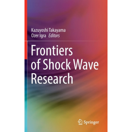 Frontiers of Shock Wave Research