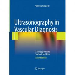 Ultrasonography in Vascular Diagnosis: A Therapy-Oriented Textbook and Atlas