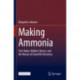 Making Ammonia: Fritz Haber, Walther Nernst, and the Nature of Scientific Discovery