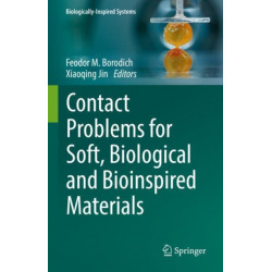 Contact Problems for Soft, Biological and Bioinspired Materials