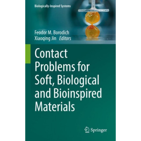 Contact Problems for Soft, Biological and Bioinspired Materials