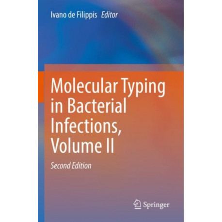 Molecular Typing in Bacterial Infections, Volume II
