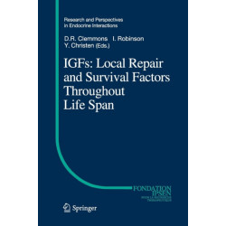 IGFs:Local Repair and Survival Factors Throughout Life Span