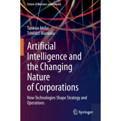 Artificial Intelligence and the Changing Nature of Corporations: How Technologies Shape Strategy and Operations