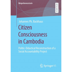 Citizen Consciousness in Cambodia: Politic-Didactical Reconstruction of a Social Accountability Project