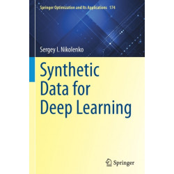 Synthetic Data for Deep Learning