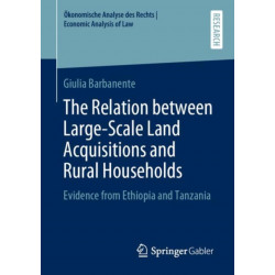The Relation between Large-Scale Land Acquisitions and Rural Households: Evidence from Ethiopia and Tanzania