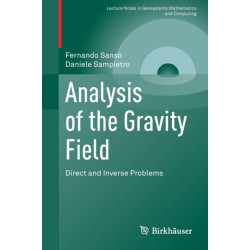 Analysis of the Gravity Field: Direct and Inverse Problems