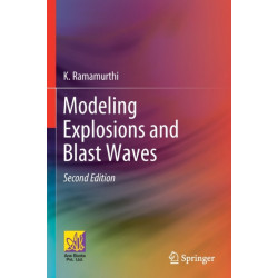 Modeling Explosions and Blast Waves