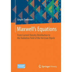 Maxwell´s Equations: From Current Density Distribution to the Radiation Field of the Hertzian Dipole