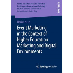 Event Marketing in the Context of Higher Education Marketing and Digital Environments