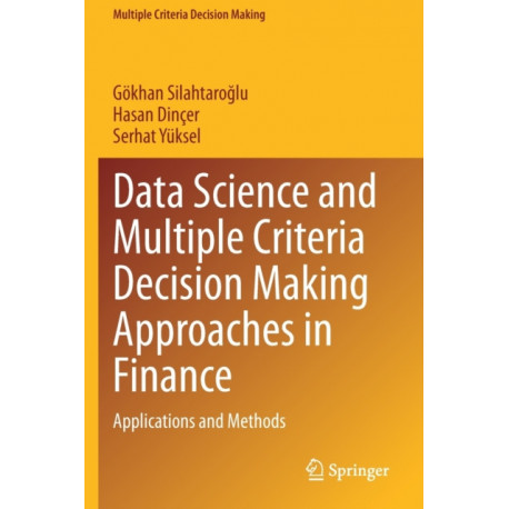 Data Science and Multiple Criteria Decision Making Approaches in Finance: Applications and Methods
