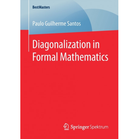 Diagonalization in Formal Mathematics
