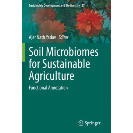Soil Microbiomes for Sustainable Agriculture: Functional Annotation