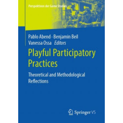 Playful Participatory Practices: Theoretical and Methodological Reflections