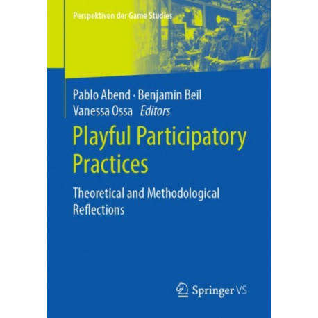 Playful Participatory Practices: Theoretical and Methodological Reflections