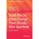 South African Urban Change Three Decades After Apartheid: Homes Still Apart?