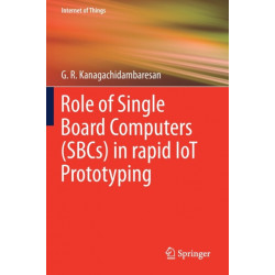 Role of Single Board Computers (SBCs) in rapid IoT Prototyping