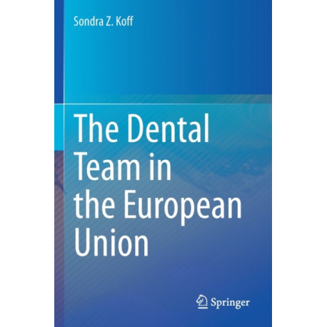 The Dental Team in the European Union