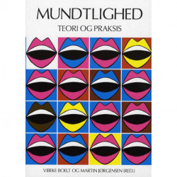 Mundtlighed - teori og praksis.