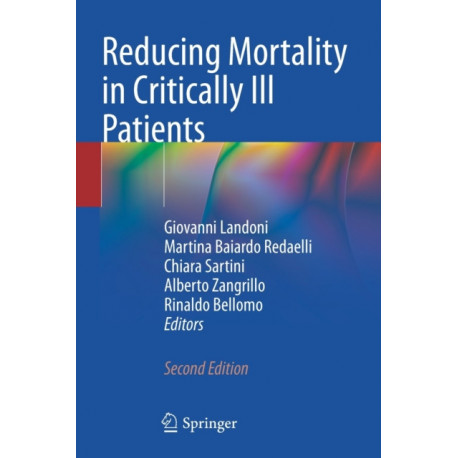 Reducing Mortality in Critically Ill Patients