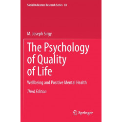 The Psychology of Quality of Life: Wellbeing and Positive Mental Health