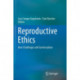 Reproductive Ethics: New Challenges and Conversations