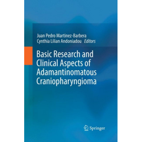Basic Research and Clinical Aspects of Adamantinomatous Craniopharyngioma