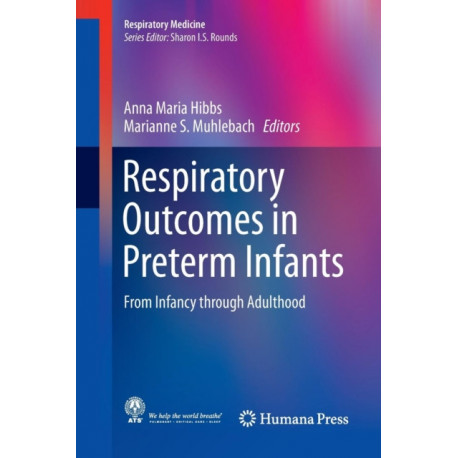Respiratory Outcomes in Preterm Infants: From Infancy through Adulthood