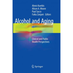 Alcohol and Aging: Clinical and Public Health Perspectives