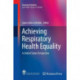 Achieving Respiratory Health Equality: A United States Perspective